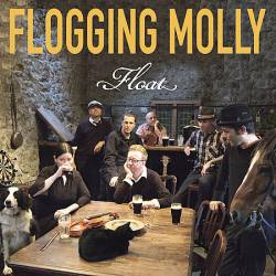Flogging Molly : Float